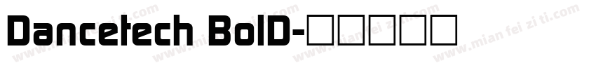 Dancetech BolD字体转换